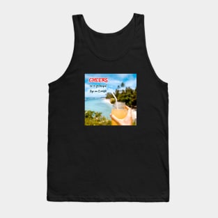 Cheers to a Grateful Life on Earth Tank Top